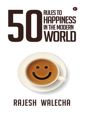 cover image of 50 Rules To Happiness In the Modern World